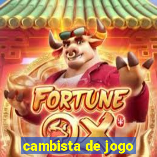 cambista de jogo